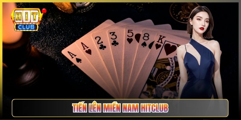 Hướng Dẫn Chơi Tiến Lên Miền Nam Hitclub Cho Anh Em Mới
