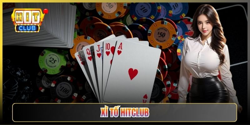 Xì Tố Hitclub Và Cách Cầm Cái Bao Sân Cùng Chúng Tôi