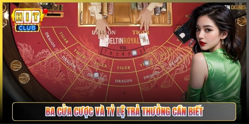 Ba Cửa Cược Và Tỷ Lệ Trả Thưởng Cần Biết