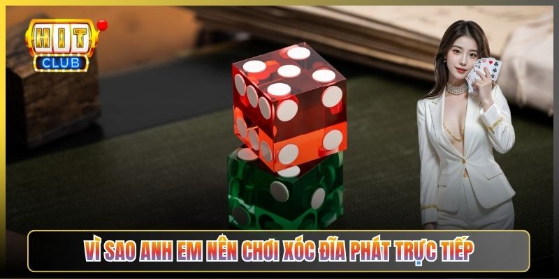 Vì Sao Anh Em Nên Chơi Xóc Đĩa Phát Trực Tiếp