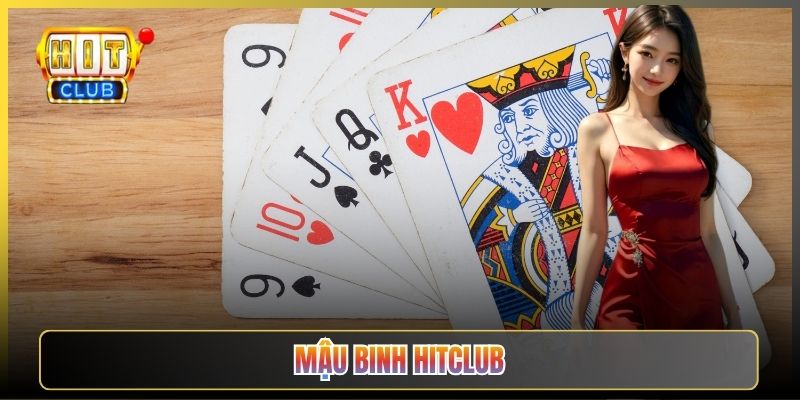 Mậu Binh Hitclub Và Bí Kíp Xếp Chi Ăn Đậm Của Chúng Tôi