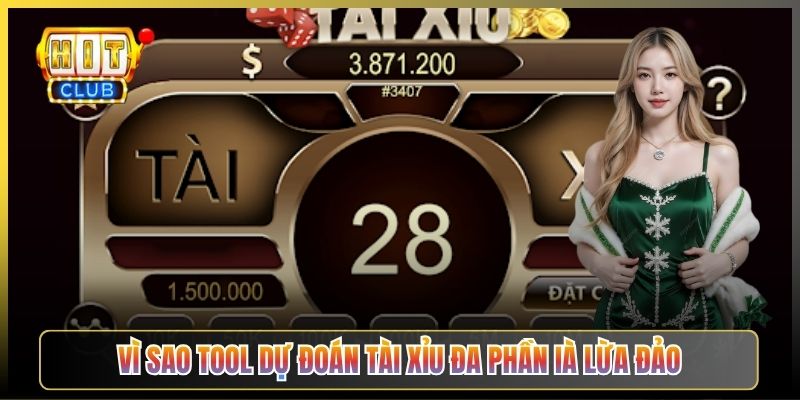 Vì Sao Tool Dự Đoán Tài Xỉu Đa Phần Là Lừa Đảo