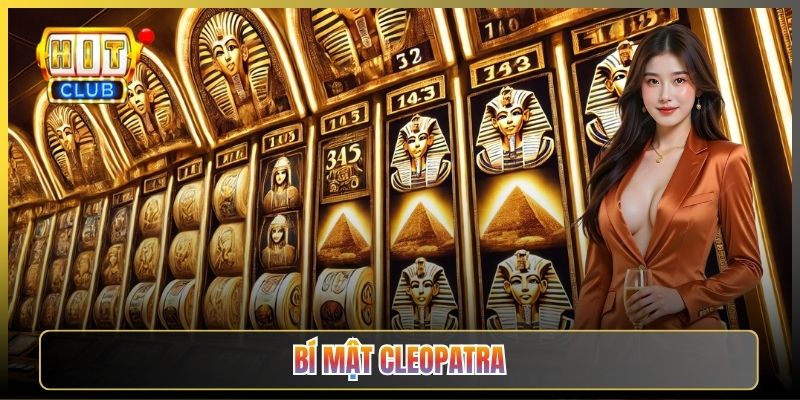 Bí Mật Cleopatra Hitclub Săn Kho Báu Ai Cập Nổ Hũ Khủng